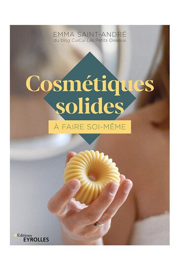 Livre "Cosmétiques solides à faire soi-même" - Emma St André